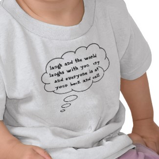 laugh and the world laughs with you 01 tshirt